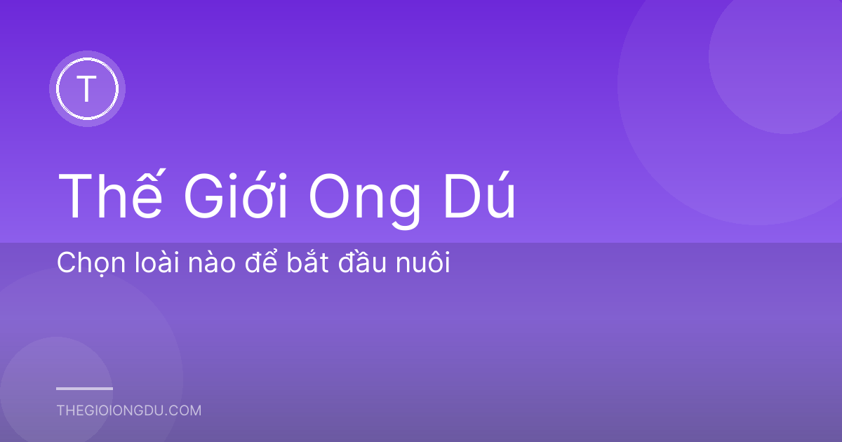 Chọn loài nào để bắt đầu nuôi